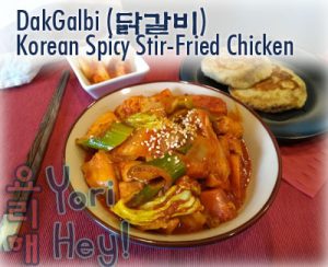 Dak-Galbi (닭갈비) - Korean Spicy Stir-fried Chicken